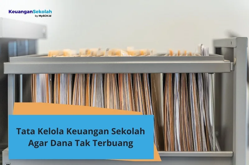 Tata Kelola Keuangan Sekolah agar Dana Tak Terbuang